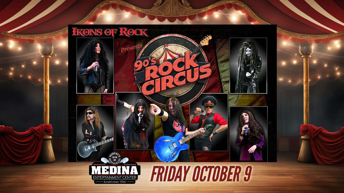 90's ROCK CIRCUS – Medina Entertainment Center